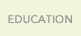 Education Education